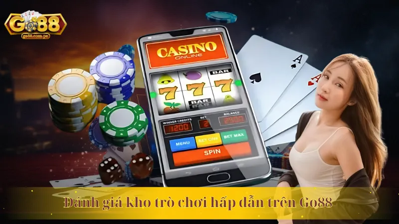 Đánh giá kho trò chơi hấp dẫn trên Go88