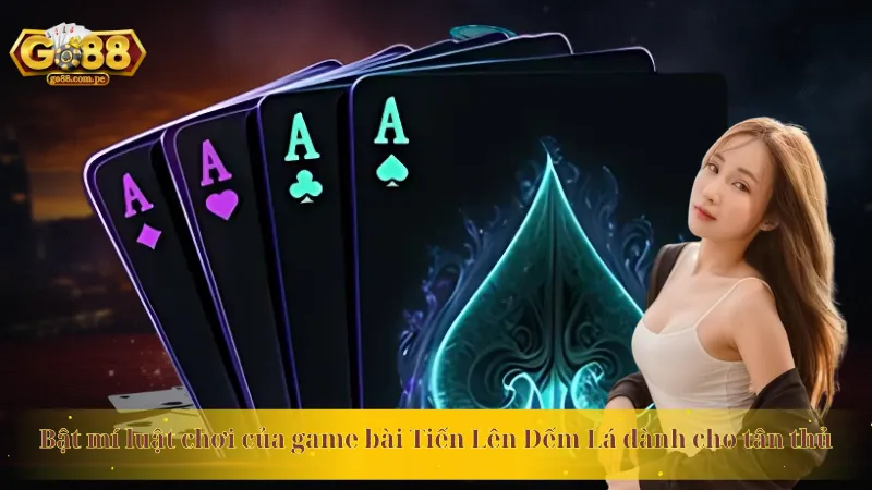 Bật mí luật chơi của game bài Tiến Lên Đếm Lá dành cho tân thủ
